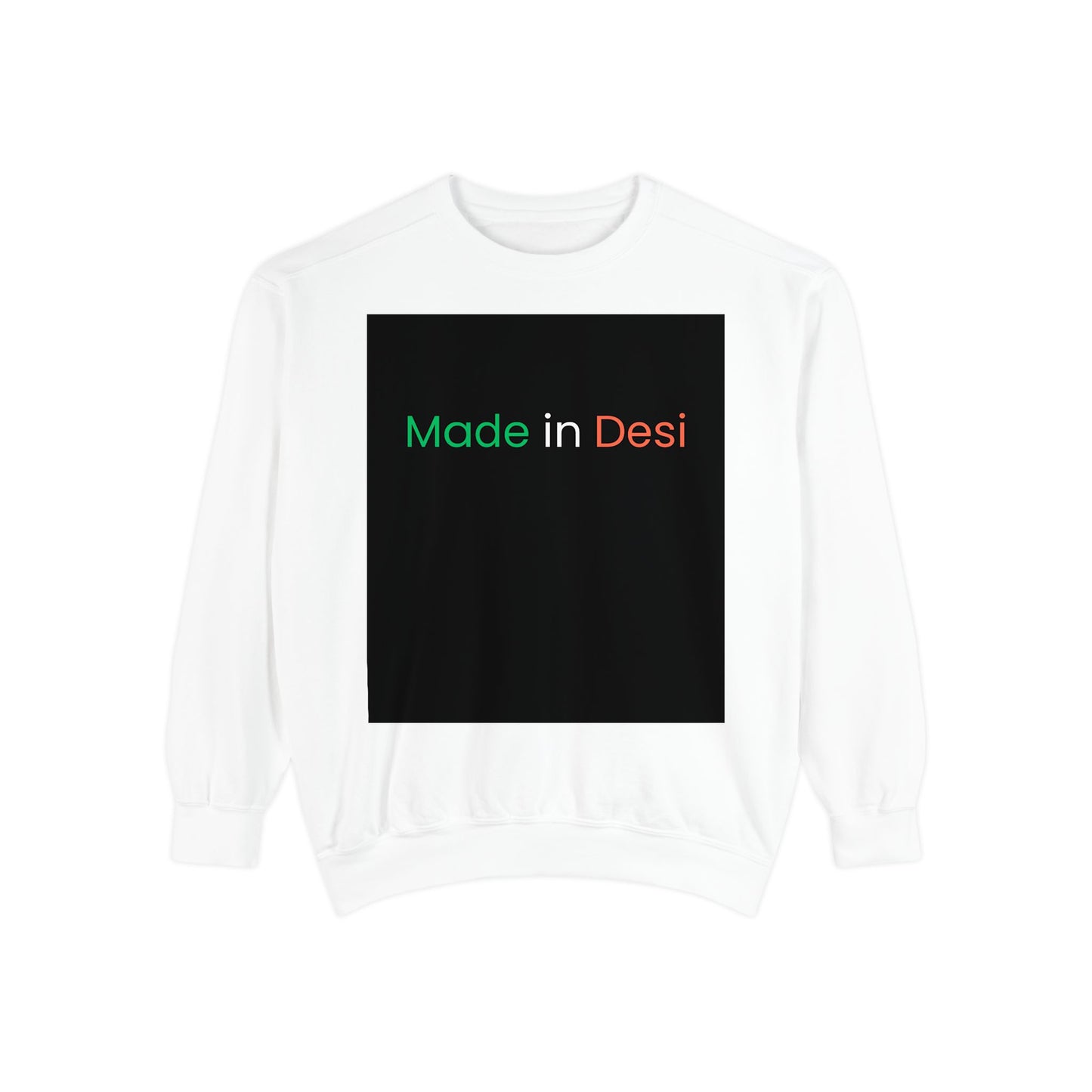 Made In Desi-Sweatshirt